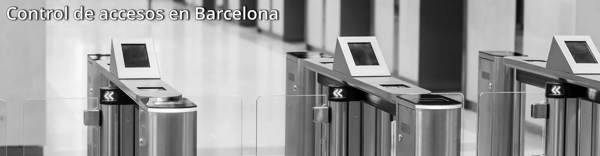 Control de accesos en Barcelona
